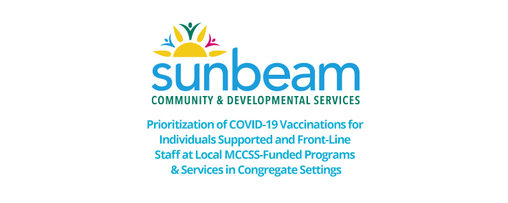 Prioritization of COVID-19 Vaccinations for Individuals Supported and Front-Line Staff at Local MCCSS-Funded Programs & Services in Congregate Settings