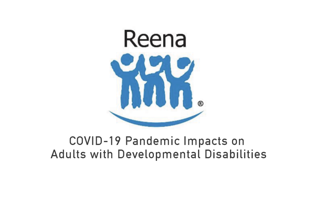 COVID-19 Pandemic Impacts on Adults with Developmental Disabilities