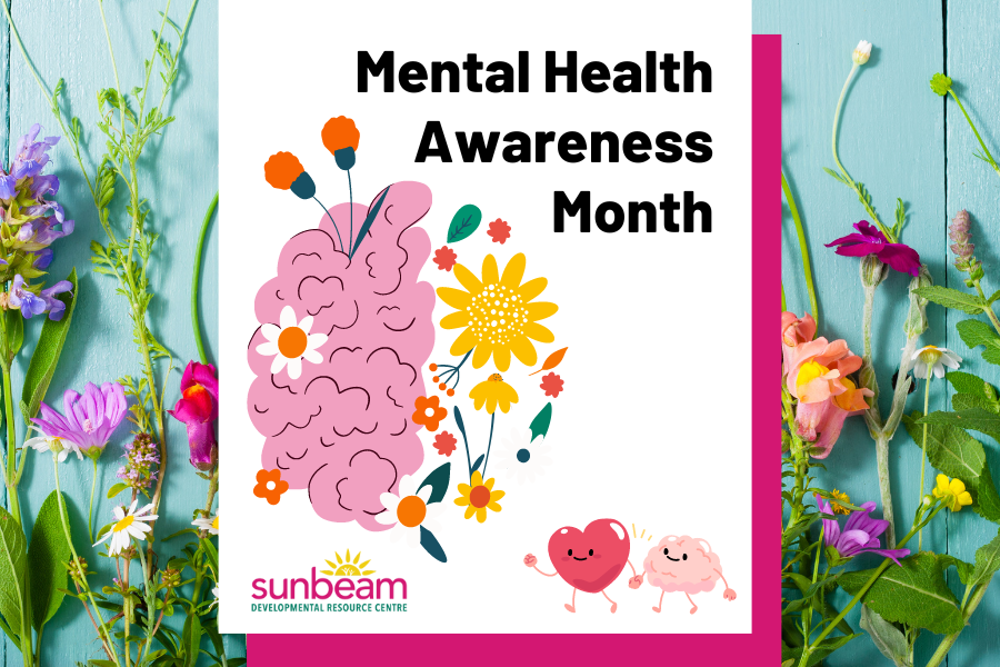 Mental Health Awareness Month Sunbeam Developmental Resource Centre logo