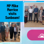 Two photos of MP Mike Morrice with Sunbeam summer students and Sunbeam staff.