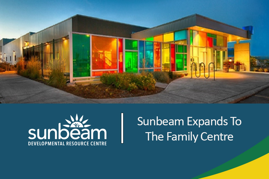 SUNBEAM EXPANDS SERVICES TO THE FAMILY CENTRE 