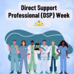 Direct Support Professional (DSP) Week Group of 6 DSP individuals