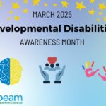 Purple and blue background with yellow stars, black writing states March 2025 Developmental Disabilities Awareness Month. Yellow and blue brain, blue hands holding three people with a pink heart, two painted hands in pink, yellow and blue, Sunbeam Community and Developmental Services logo in the bottom left.