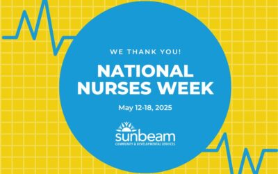 Celebrating National Nurses Week At Sunbeam!