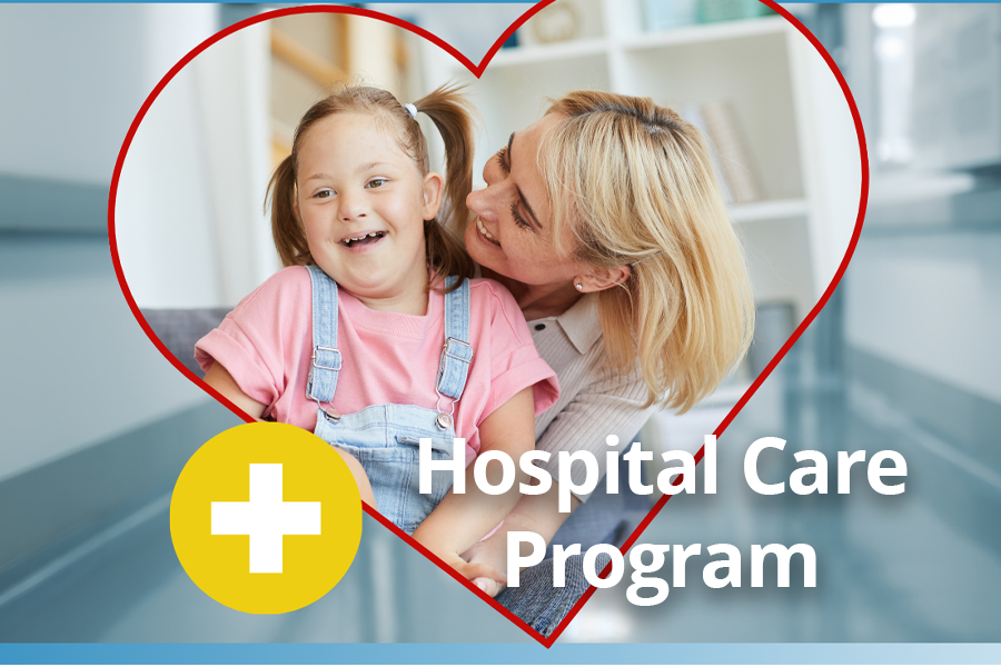 Hospital Care Program – For Families