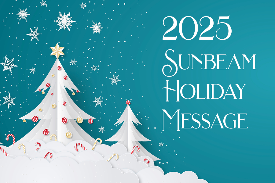 2025 Sunbeam Holiday Message
